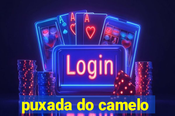 puxada do camelo